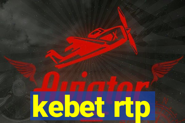 kebet rtp